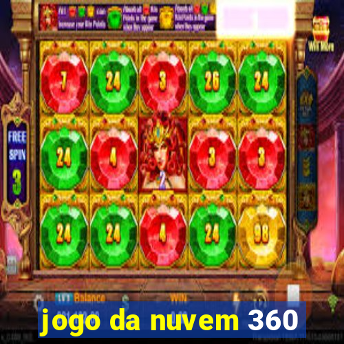 jogo da nuvem 360